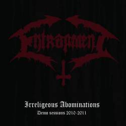Entrapment : Irreligeous Abominations (Demo Sessions 2010-2011)